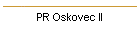 PR Oskovec II